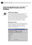 Page 148134CHAPTER  FIFTEEN
Using the Multi-Function Link Pro
Software
Brother Resource Manager
The Brother Resource Manager application must be running for you to use
your MFC with your Windows
¨ computer. Multi-Function Link Pro
software and the MFL Pro Printer Driver automatically load the Resource
Manager, as needed. The Resource Manager allows the single bi-directional
Parallel port on the MFC to simulate a Communications port for faxing and
scanning and to simulate a Parallel port for Windows
¨ GDI...