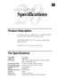 Page 24120
CHAPTER TWENTY
Specifications
Product Description
Six performance modes are available for the 6 in 1 model MFC 6650MC:
Fax, Printer, Copier, Scanner, PC Fax and Message Center.
The MFC 4650 and MFC 7750 are 5 in 1 models  Fax, Printer, Copier,
Scanner and PC Fax.
The MFC 4350 is a 3 in 1 model: Fax, Printer, Copier.
Fax Specifications
CompatibilityITU-T Group 3
Coding SystemMH/MR/MMR
Modem Speed14400 - 2400 bps (MFC 4350, MFC 4650 and MFC 6650MC)
33600 - 2400 bps (MFC 7750)
Document Input Width5.8...