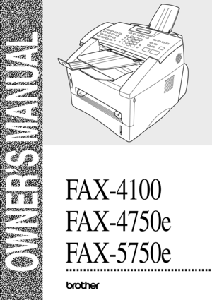 Page 1FAX-4100
FAX-4750e
FAX-5750e
OWNER’S MANUAL 