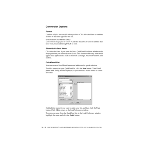 Page 13314 - 9   USING THE WINDOWS®-BASED BROTHER MFL-PRO CONTROL CENTER  (NOT AVAILABLE FOR FAX-4750E)
ZleMFC-US-FAX-4750e/5750e-
Conversion Options
Format
Combine all files into one file when possible—Click this checkbox to combine 
all files of the same type into one file.
(For Brother Color Models Only)
Convert non-image files to color—Click this checkbox to convert all files that 
have been processed through OCR to color.
Show QuickSend Menu
Click this checkbox if you want the Select QuickSend Recipient...