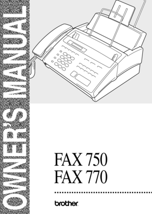 Page 1FAX 750
FAX 770
®
 
 
 
 
 
 
 
 
 
 
 
 
 
 
 
 
 
 
 
 
 
OWNER’S MANUAL 