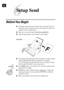 Page 4232
Before You  Begin
nDocuments must be between 5.8 and 8.5 inches wide, and 5.9 and 23.7
inches long. Your fax machine can only scan an image 8.2 inches wide,
regardless of how wide the paper is.
nMake sure you insert documents face down, top edge first.
nAdjust the paper guides to fit the width of your document.
Paper Guides
nThe automatic document feeder (ADF) can hold up to 10 pages, feeding
each one individually through the fax machine. Use standard
(17 lbÐ24 lb) paper when using the ADF; if youÕre...