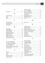 Page 7363INDEX
G
Gray Scale ....................................................... 61
H
Handset Volume ............................................... 20
Help ................................................................... 1
Hold ............................................................. 3, 44
I
Inserting Spaces ............................................... 18
International Calls ........................................... 35
Interrupting ...................................................... 37
M...