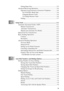 Page 11 
   
 
ix
 
Setting Paper Size ................................................................ 5-5
Advanced Receiving Operations ................................................ 5-6
Operation from External or Extension Telephone............... 5-6
For FAX/TEL Mode Only .............................................. 5-6
Changing Remote Codes................................................. 5-6
To Change Remote Codes .............................................. 5-6...