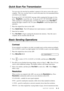 Page 51SETUP SEND   6 - 3
Quick Scan Fax Transmission
You can scan a fax into the fax machine’s memory to be sent as soon as the scan is 
complete.  This way, you don’t have to wait for the entire fax to be transmitted before 
you retrieve your original.
If you get an OUT OF MEMORY message while scanning the first page of a fax, 
press   Stop/Exit to cancel the scan.  If you get an OUT OF MEMORY message 
while scanning in a subsequent page, you’ll have the option to press Fax Start to 
transmit the pages...