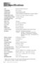 Page 98S - 1   SPECIFICATIONS
     Specifications
*“Pages” refers to the ITU-T #1 chart (in Out of Paper Reception in ECM mode). 
Specifications are subject to change without prior notice. TypeDesktop Facsimile Transceiver
CompatibilityITU-T Group 3
Coding SystemModified Huffman (MH)
Modem Speed14400/12000/9600/7200/4800/2400; Automatic Fallback
Original Input Width5.8 inches to 8.5 inches (148 mm to 216 mm)
Scanning/Printing Width8.2 inches (208 mm)
Automatic Document 
Feeder (ADF)up to 10 pages
Paper Tray100...