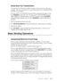 Page 53SETUP SEND   6 - 3
Quick-Scan Fax Transmission
You can scan a fax into the fax machine’s memory to be sent as soon as the scan is 
complete.  This way, you don’t have to wait for the entire fax to be transmitted before 
you retrieve your original.
If you get an OUT OF MEMORY message while scanning the first page of a fax, 
press Stop/Exit to cancel the scan.  If you get an OUT OF MEMORY message 
while scanning in a subsequent page, you’ll have the option to press Fax Start to 
transmit the pages scanned...