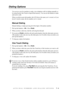 Page 63AUTO DIAL NUMBERS AND DIALING OPTIONS   7 - 4
Dialing Options
You can use your fax machine to make voice telephone calls by dialing manually or 
by using Search, One Touch or Speed Dial memory. You can use the handset to make 
and receive calls.
When you dial an auto dial number, the LCD shows the name you’ve stored, or if you 
haven’t stored a name, the fax number you’ve stored.
Manual Dialing 
Manual dialing is simply pressing all of the digits of the phone number. 
1Pick up the handset—OR—Press Hook....