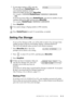 Page 75REMOTE FAX OPTIONS   9 - 2
4If your pager requires a PIN, enter the 
PIN, press #, press Redial/Pause, enter 
your machine telephone number 
followed by # #, and then press Menu/Set.
For example, 1 2 3 4 5 # Redial/Pause 1 8 0 0 5 2 1 2 8 4 6 # #.
—OR—
If you do not need a PIN, press Redial/Pause, enter the fax number of your 
machine followed by # #, and then press Menu/Set. 
For example, Redial/Pause 1 8 0 0 5 2 1 2 8 4 6 # #.
5Press Stop/Exit.
Setting Fax Storage
If you set Fax Storage to ON, you will...