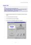 Page 43CHAPTER 2 DRIVER AND SOFTWARE  
2-9 
Support Tab 
Note 
The screen shown below is from Windows® 98.        
If you are using Windows® NT/2000/XP, you can access the Support tab by 
clicking “Printing Preferences…” in the “General” tab of the                 
“Brother HL-3450CN series Properties” screen. 
 
 You can download the latest driver by accessing the Brother Solutions 
Center. 
 You can see the printer driver version. 
 You can check the current driver settings. 
 You can print the...