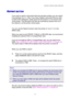 Page 78CHAPTER 4 CONTROL PANEL OPERATION 
4-5 
R
R
RE
E
E
P
P
P
R
R
R
I
I
I
N
N
N
T
T
T
 
 
 
B
B
B
U
U
U
T
T
T
T
T
T
O
O
O
N
N
N 
 
 
If you want to reprint a document that has just been printed, you can re\
print 
it by pressing  Reprint. Also, if you have created a document that you wish 
to share with colleagues, simply spool the document to a non-secure area\
 
of the printer. This document can then be re-printed by anyone who is on\
 
the network or at the printer control panel. 
  
You can use the...