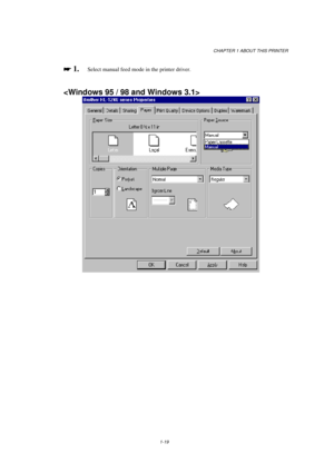 Page 27CHAPTER 1 ABOUT THIS PRINTER
1-19

 
 1.Select manual feed mode in the printer driver.
 