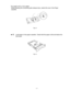 Page 281-18
 For Legal or 8.5 x 13 in. paper
 While pressing the Universal guide release lever, extend the rear of the Paper
cassette.  
 
 
 
 
 
Fig. 1-8
 
 
 
 
☛
☛☛ ☛ 3.Load paper in the paper cassette.  Check that the paper is flat and below the
limit mark.
 
 
 
 
 
Fig. 1-9
 
  