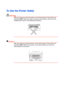 Page 4T
T
o
o
 
 
U
U
s
s
e
e
 
 
t
t
h
h
e
e
 
 
P
P
r
r
i
i
n
n
t
t
e
e
r
r
 
 
S
S
a
a
f
f
e
e
l
l
y
y
 W
arn ing
After you have just used the printer, some internal parts of the printer are
extremely  HOT!  When you open the covers of the printer, never touch the
shaded parts shown in the following illustrations.
!Cauti on
After you have just used the printer, some internal parts of the printer are
extremely  HOT!  Wait for the printer to cool down before you touch the
internal parts of the printer. 