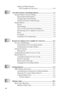 Page 14xii   
Setting Up Polled Transmit 
(Not Available for Color Fax)......................................... 6-9
7Auto Dial Numbers and Dialing Options ...................................... 7-1
Storing Numbers for Easy Dialing ............................................. 7-1
Storing Speed Dial Numbers ............................................... 7-1
Changing Speed Dial Numbers ........................................... 7-2
Setting Up Groups for Broadcasting ................................... 7-3...