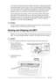 Page 185TROUBLESHOOTING AND ROUTINE MAINTENANCE   19 - 12
If you still see missing ink in this Print Quality Check Sheet, repeat the cleaning and 
test print procedures at least five times.  If ink is still missing after the fifth cleaning 
and test print, replace the ink cartridge for the clogged color. (Perhaps the ink cartridge 
was in your MFC over six months or the expiration date written on the cartridge 
package has passed. Or, the ink may not have been stored properly before use.)
After replacing the ink...