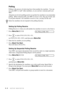 Page 625 - 5   SETUP RECEIVE
Polling
Polling is the process of retrieving faxes from another fax machine.  You can 
use your MFC to “poll” other machines, or you can have someone poll your 
MFC. 
All parties involved in polling need to set up their fax machines to accommodate 
polling.  When someone polls your MFC to receive a fax, they pay for the call; 
if you poll someone’s fax machine to receive a fax, you pay for the call.
Setting Up Polling Receive
Polling Receive is when you call another fax machine to...
