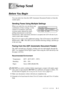 Page 67SETUP SEND   6 - 1
66Setup Send
Before You Begin
You can send a fax from the ADF (Automatic Document Feeder) or from the 
scanner glass.
Sending Faxes Using Multiple Settings
When you send a fax you can choose any 
combination of these settings: set the 
contrast or resolution; send using 
overseas mode, delayed fax timer, 
polling transmission or real time 
transmission. After each menu selection is accepted, the LCD will ask if you 
want to enter other settings: 
Press 1 if you want to select...