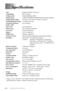 Page 106S - 1   SPECIFICATIONS
     Specifications
*“Pages” refers to the ITU-T Test Chart #1 (in Out of Paper Reception in ECM mode). 
Specifications are subject to change without prior notice. TypeDesktop Facsimile Transceiver
CompatibilityITU-T Group 3
Coding SystemModified Huffman (MH)
Modem Speed14400/12000/9600/7200/4800/2400 (Automatic Fallback)
Original Input Width5.8 inches to 8.5 inches (148 mm to 216 mm)
Scanning/Printing Width8.2 inches (208 mm)
Automatic Document 
Feeder (ADF)Up to 20 pages
Paper...