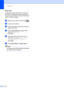 Page 64Chapter 10
54
Paper size10
If copying on paper other than A4 size, you 
will need to change the paper size setting. 
You can copy on Letter, A4, A5 or Photo Card 
10(W) × 15(H) cm paper.
aMake sure you are in Copy mode  .
bLoad your document.
cUse the dial pad to enter the number of 
copies (up to 99).
dPress Copy Options and a or b to 
choose Paper Size.
Press OK.
ePress a or b to choose the size of 
paper you are using Letter, Legal, 
A4, A5 or 10(W)×15(H)cm. 
Press OK.
fPress Mono Start or Colour...