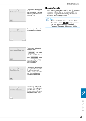 Page 363ERROR MESSAGES
361
Appendix
9
■Alarm Sounds 
If the operation was performed incorrectly, an alarm 
sounds to indicate that an error occurred. If the 
operation was performed correctly, the machine 
beeps to confirm the operation.
 
This message appears if the 
file format is incompatible 
with this machine. Check the 
list of compatible file formats. 
(see page 40.)
This message is displayed 
when the image is deleted.
This message is displayed 
when you press 
 in the screen 
other than the Utility...
