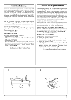 Page 2618
1
3
2
Twin-Needle Sewing
Your sewing machine is designed for twin-needle sewing which
allows you to sew using two upper threads. You can use the same
color or two different colors of thread for decorative stitches.
Twin-needle sewing works well with these stitches: the Straight
Stitch (6-10)-and the Zigzag Stitch (2). Be sure that the two upper
threads used for threading the twin needle have the same weight.
If the threads do not have the same weight, the stitching may not
be consistent.
INSERTING THE...