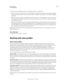 Page 9490CREATIVE SUITE 5Color management
Last updated 11/16/2011
In general, you have the following choices for handling colors when creating PDFs:
(PDF/X-3) Does not convert colors. Use this method when creating a document that will be printed or displayed 
on various or unknown devices. When you select a PDF/X-3 standard, color profiles are automatically embedded 
in the PDF.
(PDF/X-1a) Converts all colors to the destination CMYK color space. Use this method if you want to create a press-
ready file that...