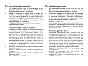 Page 61ES   Instrucciones de seguridad• Las  señales  de  onda  corta  de  radiofrecuencia  de  un dispositivo Bluetooth pueden  disminuir  el  rendimiento  de otros dispositivos médicos o electrónicos•  Apague  el  dispositivo  en  lugares  donde  se  prohíba.  No lo  utilice  en  instalaciones  médicas,  aviones,gasolineras, cerca  de  puertas  automáticas,  alarmas  anti-incencio automáticas u otros dispositivos controlados automáticamente• Manténgalo  a  un  mínimo  de  20  cm  de  marcapasos  y  otros...