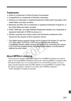 Page 241241
Trademarks Adobe is a trademark of  Adobe Systems Incorporated.
  CompactFlash is a trademar k of SanDisk Corporation.
  Windows is a trademark or registered tr ademark of Microsoft Corporation in the 
United States and other countries.
  Macintosh and Mac OS is a trademark or  registered trademark of Apple Inc. in 
the United States and other countries.
  HDMI, HDMI logo, and High-Definition Mu ltimedia Interface are a trademark or 
registered trademark of HDMI Licensing LLC.
  All other corporate...