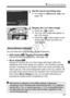 Page 127127
k Preparing to Shoot Movies
3Set the movie recording size.
 For details on [ Movie rec. size ], see 
page 139.
4Display the Live View image.
  Press the < A> button.
X The Live View image will appear on 
the LCD monitor.
  Press the < A> button again to turn 
off the LCD monitor and end Live 
View display.
You can select the LCD monitor’s image brightness.
  Stills display h / Exposure simulation g
Set this for shooting still photos. See page 109.
  Movie displaye
Geared for movies, the Live View...