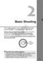 Page 4747
Basic Shooting
This chapter explains how to use the fully-automatic 
modes (1/C ) on the Mode Dial for best results.
With the fully-automatic modes (1/C), all you do is point 
and shoot and the camera sets everything automatically 
(p.218). Also, to prevent botched pictures due to mistaken 
operations, major shooting setti ngs cannot be changed in the 
fully-automatic modes.
Fully-
automatic 
modes
About the Auto Lighting OptimizerIn the fully-automatic modes (1/C ), the Auto Lighting Optimizer 
will...