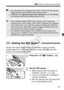 Page 5757
3 Setting the Image-recording Quality
Set the ISO speed (image sensor’s se nsitivity to light) to suit the 
ambient light level. In the fully-automatic modes ( 1/C ), the ISO 
speed is set automatically (p.58).
1Press the < m> button. (9 )
2Set the ISO speed.
 While looking at the LCD panel or 
viewfinder, turn the < 6> dial.
  It can be set within ISO 100-6400 in 
1/3-stop increments.
  With “ A” selected, the ISO speed will 
be set automatically (p.58).
  The maximum burst is displayed even  when a...