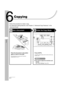 Page 1126-1
Copying
Copying
Follow this procedure to make a copy.
For advanced copying features, see Chapter 2, “Advanced Copy Features,” in the 
Advanced Guide.
Set a DocumentEnter the Copy Mode
Place the document on the platen 
glass or load it in the ADF.
For documents you can copy, see “Document 
Requirements,” on p. 2-1.
Press [COPY].
The COPY indicator lights and the machine enters copy 
standby mode.
What if...
●You want to adjust the resolution and 
density:
See “Scan Settings,” on p. 6-3.
12
ABCAddress...