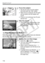 Page 112112
Using AF to FocusN
3Focus the subject.
 Aim the AF point over the subject, 
and hold down the < A> button.
X When focus is achieved, the AF point 
will turn green a nd the beeper will 
sound.
X If focus is not achieved, the AF point 
will turn red.
4Take the picture.
  Check the focus and exposure, then 
press the shutter button to take the 
picture (p.106).
With the same AF method as the Live mode, human faces are detected 
and focused. Have the target  person face the camera.
1Display the Live View...