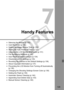 Page 129129
Handy Features
 Silencing the Beeper (p.130)
  Card Reminder (p.130)
  Setting the Image Review Time (p.130)
  Setting the Auto Power-off Time (p.131)
  Adjusting the LCD Monitor Brightness (p.131)
  File Numbering Methods (p.132)
  Auto Rotate of Vertical Images (p.134)
  Checking Camera Settings (p.135)
  Reverting the Camera to the Default Settings (p.136)
  About Copyright Information (p.137)
  Preventing the LCD Monitor from Turning off Automatically 
(p.138)
  Changing the Shooting Setti ngs...