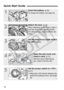 Page 1414
Quick Start Guide
1
Insert the battery. (p.26)
To charge the battery, see page 24.
2
Attach the lens. (p.33)
When attaching an EF-S lens, align it 
with the white index on the camera. 
For other lenses, align it with the red 
index.
3
Set the lens focus mode switch 
to .
 (p.33)
4
Open the slot cover and 
insert a card.
 (p.31)
With the card’s label facing 
you, insert it into the slot.
5
Set the power switch to . 
(p.27)
  When the LCD monitor displays the 
Date/Time setting screen, see page 
29.
For...