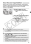 Page 3535
When you use the IS lens’ built-in Image Stabilizer, camera shake is 
corrected to obtain a less blurred shot. The procedure explained here is 
based on the EF-S18-55mm f/3.5-5 .6 IS lens as an example.
* IS stands for Image Stabilizer.
1Set the IS switch to .
 Set the camera’s power switch to 
.
2Press the shutter button halfway.
XThe Image Stabilizer will operate.
3Take the picture.
  When the picture looks steady in the 
viewfinder, press the shutter button 
completely to take the picture.
About...