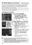 Page 9898
You can correct the white balance that has been set. This adjustment 
will have the same effect as using a commercially-available color 
temperature conversion filter or color compensating filter. Each color 
can be corrected to one of nine levels.
This is for advanced users who are fa miliar with using color temperature 
conversion or color compensating filters.
1Select [WB SHIFT/BKT].
 Under the [ 2] tab, select [ WB 
SHIFT/BKT], then press < 0>.
X The WB correction/WB bracketing 
screen will...