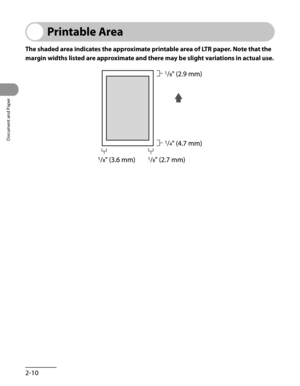 Page 65
Document and Paper
2-10

Printable Area
The shaded area indicates the approximate printable area of LTR paper. Note that the 
margin widths listed are approximate and there may be slight variations in actual use. 