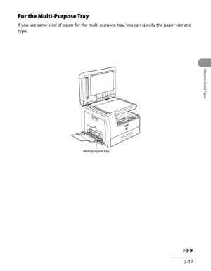 Page 72
2-17
Document and Paper

For the Multi-Purpose Tray
If you use same kind of paper for the multi-purpose tray, you can specify the paper size and 
type. 