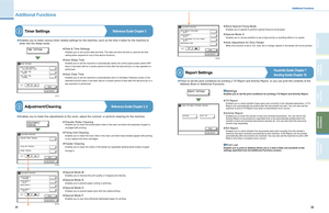 Page 17
31
32
Send 
Functions
Other Useful Features
Copying Functions
Additional Functions
Preface

Additional Functions
Additional Functions
3
Report Settings4
2Reference Guide Chapter 3Timer Settings
Enables you to make various timer related set tings for the machine, such as the time it takes for the machine to 
enter into the Sleep mode.
Date & Time Set tings
Enables you to set current date and time. The date and time set here is used as the time 
setting when required for any of the device functions.
Auto...