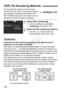 Page 158158
The four-digit file number is like the frame 
number on a roll of film. The captured images 
are assigned a sequential file number from 
0001 to 9999 and saved in one folder. You can 
change how the file number is assigned.
1Select [File numbering].
 Under the [ 51] tab, select [ File 
numbering ], then press < 0>.
2Select the file numbering method.
  Turn the < 5> dial to select the 
desired setting, then press < 0>.
Continues the file numbering sequence even after the card is 
replaced or a new...