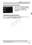 Page 161161
3 Setting Copyright Information
When you select [ Display copyright 
info. ] in step 2 on the preceding page, 
you can check the [Author ] and 
[Copyright] information that you 
entered.
When you select [ Delete copyright information ] in step 2, you can 
delete the [ Author] and [Copyright ] information.
Checking the Copyright Information
Deleting the Copyright Information
You can also set or check the copyright information with EOS Utility 
(provided software, p.410).
COPY  