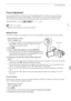 Page 47Focus Adjustment
47
Focus Adjustment
You can adjust the focus manually and use the peaking function to assist you or you can let the 
camcorder focus for you by using autofocus. With autofocus, you can set the autofocus speed.
The camcorder also features two more focusing functions, face detection and Touch & Track.
POINTS TO CHECK
• Adjust the zoom before you start the procedure.
Manual Focus
Use the focus ring to focus manually. You can also use peaking to help you focus more accurately.
1 Open the...