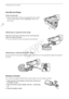 Page 26Preparing the Camcorder
26
Grip Belt and Straps
Fasten the grip belt.
• Adjust the grip belt so that you can reach the zoom rocker with your index finger, and the  Y button with 
your thumb.
Attaching an optional wrist strap
Attach the wrist strap to the strap mount on the grip belt, 
adjust the length and fasten.
• You can use both for extra convenience and protection.
Attaching an optional shoulder strap
Pass the ends of the shoulder strap through the strap mount on the grip belt and adjust the length...