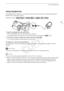 Page 85Using Headphones
85
Using Headphones
Use headphones for playback or to check the audio level while recording. The following procedure 
explains how to adjust the volume.
1 Open the [Headphone Volume] screen.
[FUNC.] > [MENU]  > q  >  [Headphone Volume]
• Touching [FUNC.] is necessary only when performing the procedure in   mode.
2Touch [ Ô] or [ Õ] to adjust the volume and then touch [ X].
• You can also drag your finger along the volume bar.
To adjust the volume during playback
During playback, adjust...