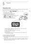 Page 95Playing Back Video
95
Playback
Playing Back Video
This section explains how to play back scenes. For details on playing back scenes using an external 
monitor, refer to Connecting to an External Monitor  (A 102).
1 Set the power switch to MEDIA.
• The AVCHD movie index screen will appear.
2 If necessary, change the index screen.
[6 ¸ ] >  Tab of the desired memory card ( 6 or 7) >  
Control button of the content you want to play back 
([y· Movies] or [ y¸ Movies]).
3 Look for the scene you want to play...