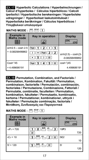 Page 177
17
             Permutation, Combination, and Factorials / 
Permutation, Kombination, Fakultät / Permutation, 
combinaison, factorielle / Permutación, combinación, 
factoriales / Permutazione, Combinazione, Fattoriali / 
Permutatie, combinatie, faculteiten / Permutation, 
kombination, fakulteter / Permutaatio, kombinaatio, 
kertoma / Permutationer, kombinationer, uttryck i
fakulteter / Permutação combinação, factorials / 
Μετάθεση, Συνδυασμός και Παραγοντικά
             Hyperbolic Calculations /...