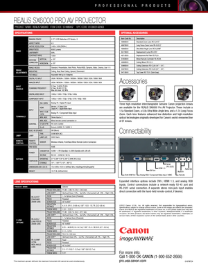 Page 2For more info:
Call 1-800-OK-CANON (1-800-652-2666) 
pro.usa.canon.com0167W724
©2012 Canon U.S.A., Inc. All rights reserved. Not responsible for typographical errors. Specifications subject to change without notice. Some of the images and effects are simulated. Canon and REALiS are registered trademarks of Canon Inc. in the United States and may also be  trademarks  or  registered  trademarks  in  other  countries.  IMAGEANYWARE  is  a  trademark of  Canon.  All  other  products  and  brand  names  may...