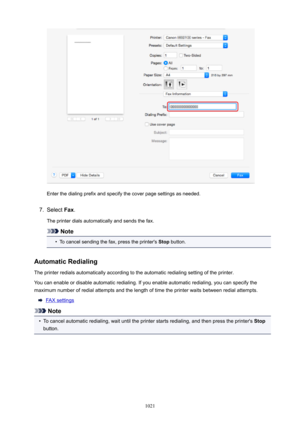 Page 1021Enter the dialing prefix and specify the cover page settings as needed.
7.
Select Fax.
The printer dials automatically and sends the fax.
Note
